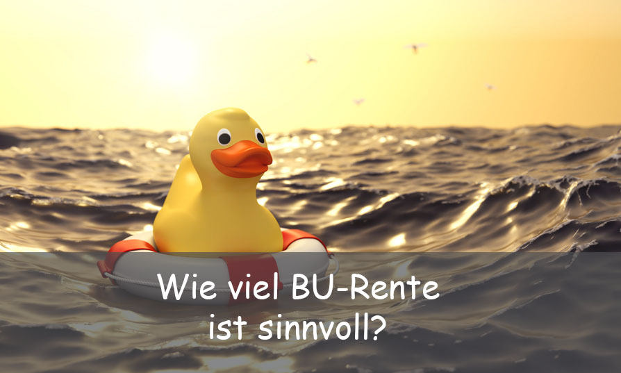 Wie viel BU-Rente ist sinnvoll?